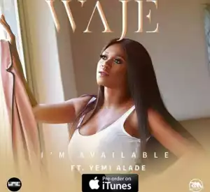 Waje - I’m Available Ft. Yemi Alade